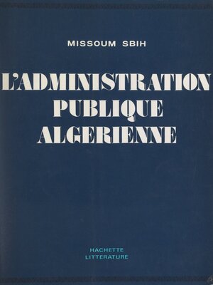 cover image of L'administration publique algérienne